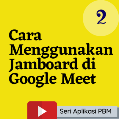 Cara Menggunakan Jamboard di Google Meet (1)